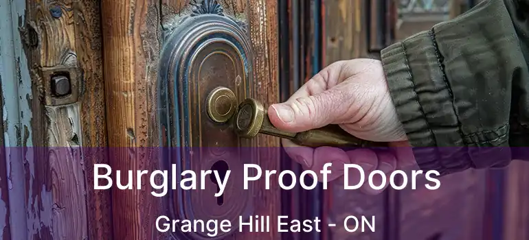  Burglary Proof Doors Grange Hill East - ON