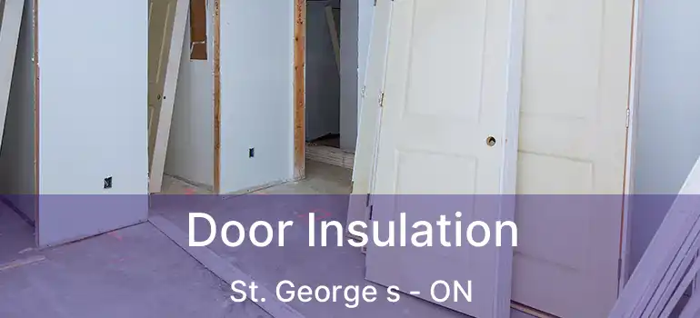  Door Insulation St. George s - ON