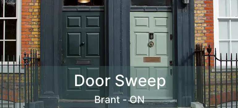  Door Sweep Brant - ON