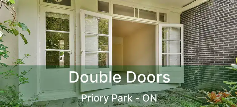  Double Doors Priory Park - ON
