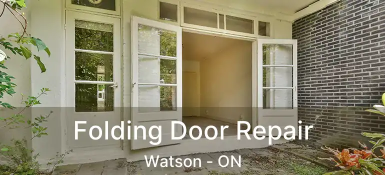  Folding Door Repair Watson - ON