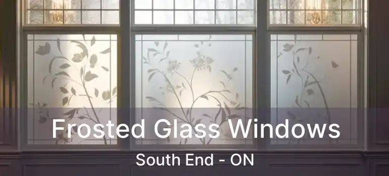  Frosted Glass Windows South End - ON