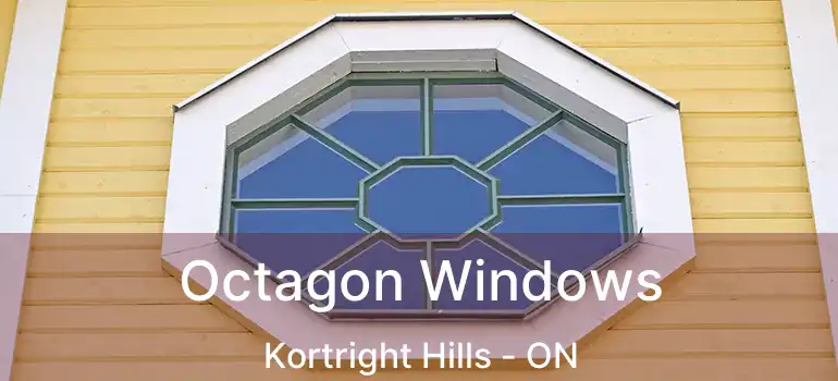  Octagon Windows Kortright Hills - ON