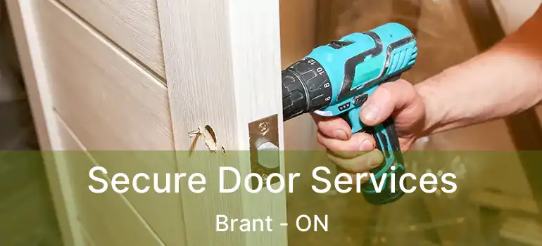  Secure Door Services Brant - ON