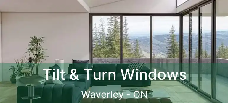  Tilt & Turn Windows Waverley - ON