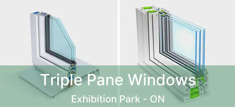  Triple Pane Windows Exhibition Park - ON